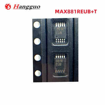 2 шт./лот Оригинальный MAX881REUB MAX881REUB+T MAX881R MAX881 881R Регулятор MSOP-10