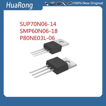20PCS/LOT SUP70N06-14 20 В 70 А SMP60N06-18 60 В 60 А P80NE03L-06 STP80NE03L-06 30 В 80 А TO-220