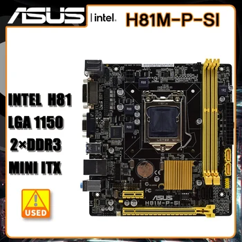 ASUS H81M-P-SI Материнская плата LGA 1150 DDR3 Оперативная память 16G USB3.0 PCI-E X16 HDMI MINIATX Placa-mãe Для процессоров Core i5-4460 Xeon E3-1240L V3