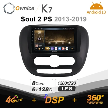 Ownice K7 для Kia Soul 2 PS 2013 - 2019 Android 10.0 Авто Мультимедийное Радио GPS Видеоплеер 4G + 64G Быстрая зарядка Коаксиальный 4G LTE