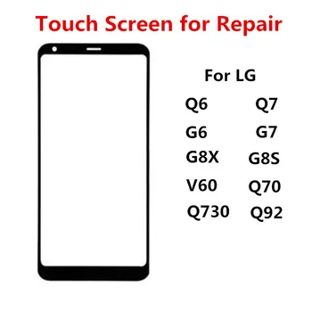 Внешний экран Для LG Q6 Q7 G6 G6 G7 G8X G8S V60 Q730 Q92 Передняя сенсорная панель ЖК-дисплей Стеклянная крышка Ремонт Замена деталей