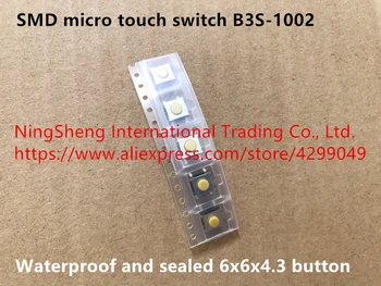 Оригинальный новый 100% SMD микросенсорный переключатель B3S-1002 водонепроницаемый и герметичный 6x6x4,3 мм